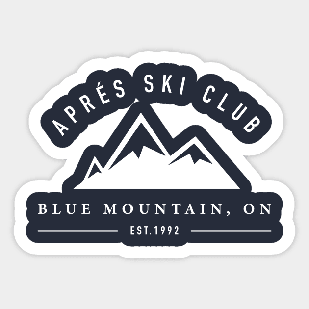 Apres Ski Club - Blue Mountain, Ontario Sticker by PositiviTEES